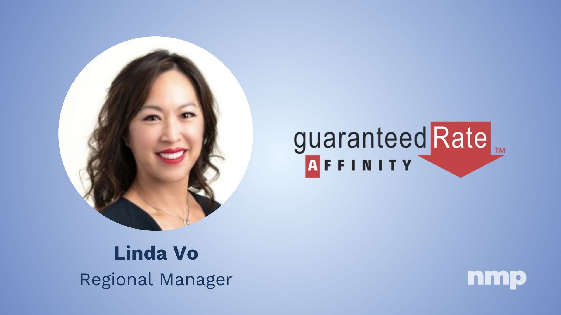 Linda Vo Joins Guaranteed Rate Affinity As Regional Manager For North